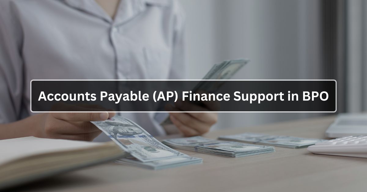 Accounts Payable (AP) Finance Support in BPO