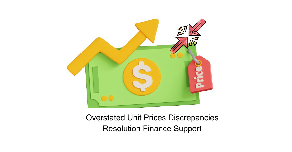 Accounts Payable (AP) Overstated Unit Prices Discrepancies Resolution Finance Support in BPO