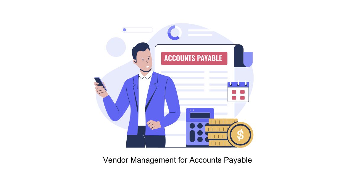 BPO Vendor Management for Accounts Payable Invoice Processing and Validation