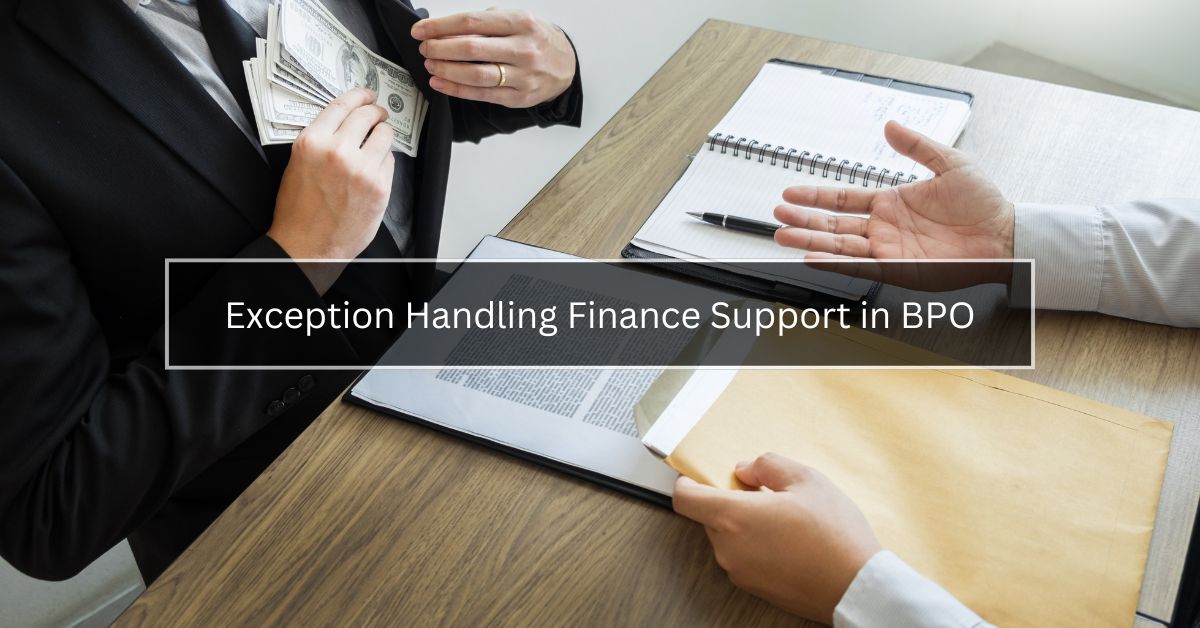 Exception Handling Finance Support in BPO
