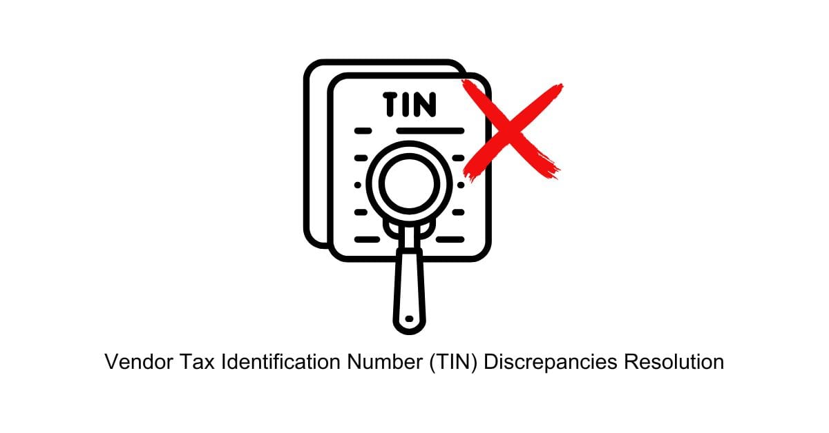 Geographic Vendor Tax Identification Number (TIN) Discrepancies Resolution Finance Support in BPO