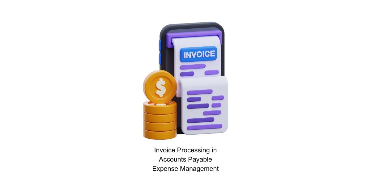 Invoice Processing in BPO Accounts Payable Expense Management