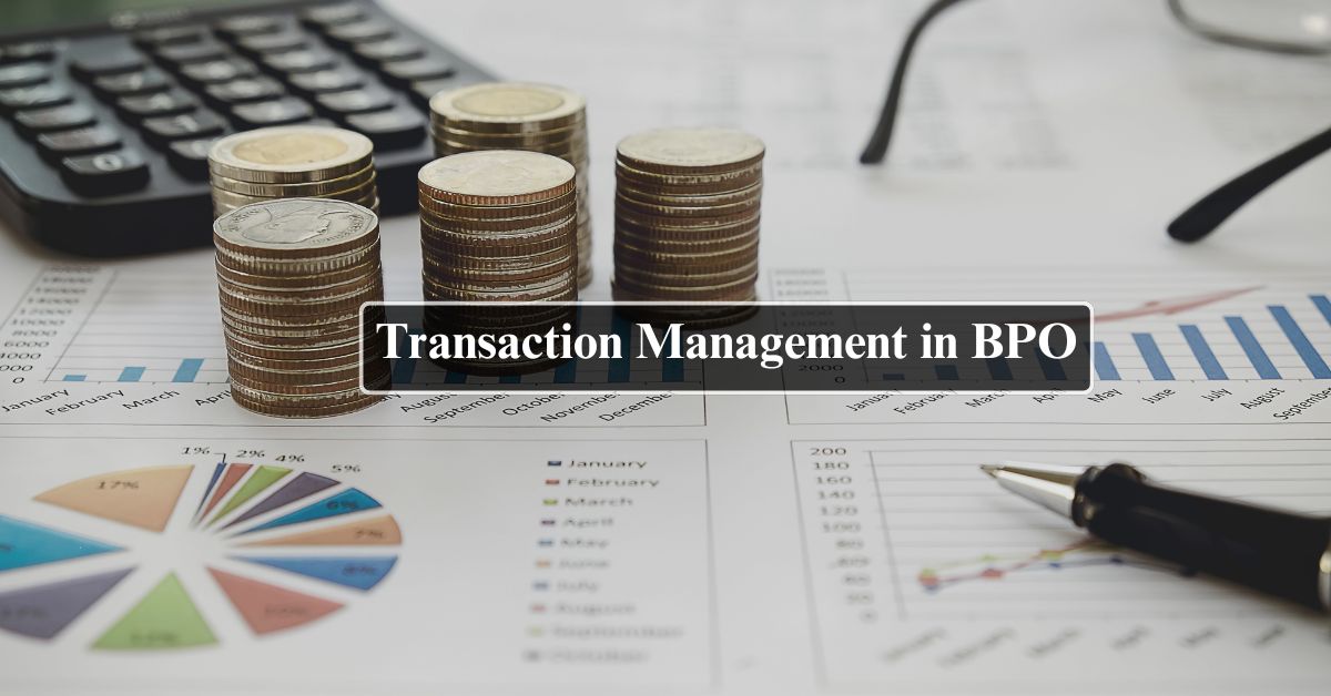 Transaction Management in BPO