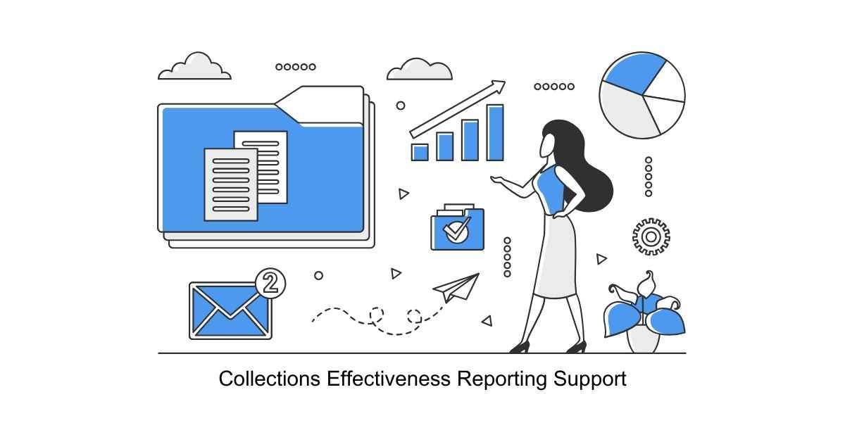 Collections Effectiveness Reporting Support for BPO Accounts Receivable (AR)