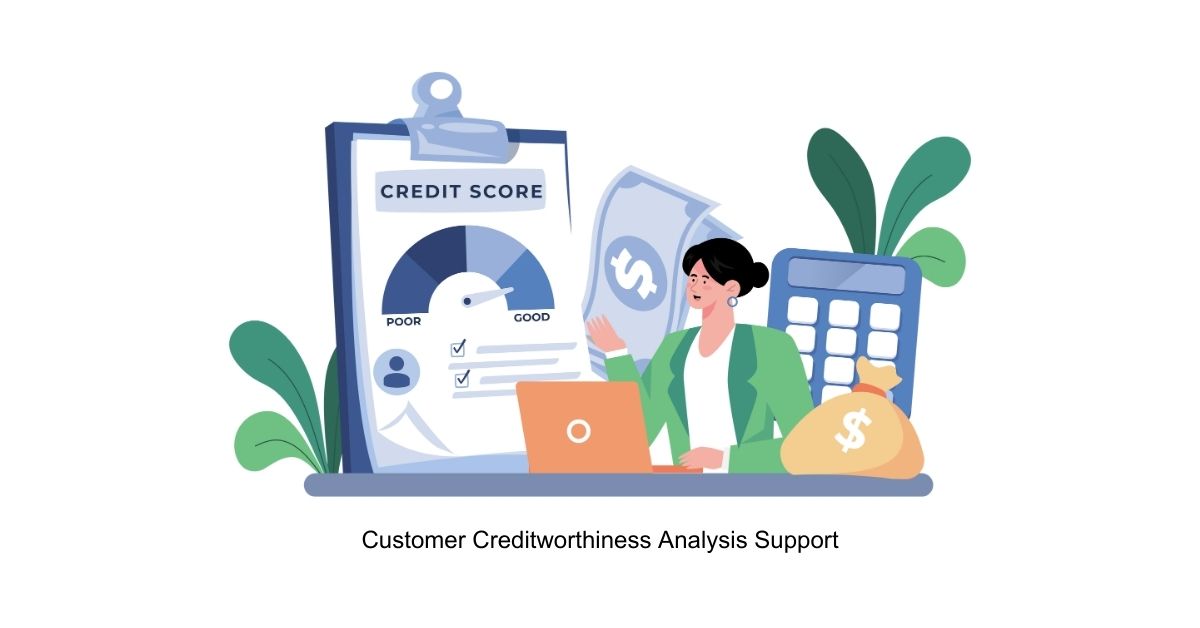 Customer Creditworthiness Analysis Support for BPO Accounts Receivable (AR)